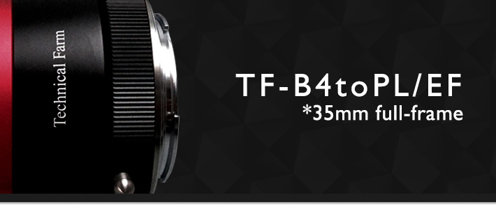 TF-B4toPL/EF *35mm full-frame